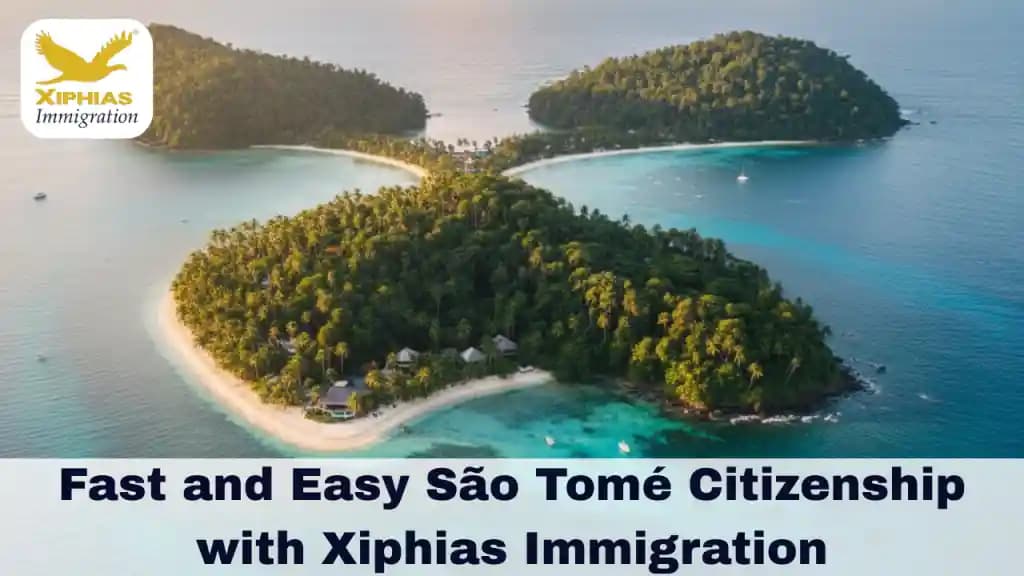 São Tomé and Príncipe Citizenship by Investment – A Complete Guide by Xiphias Immigration