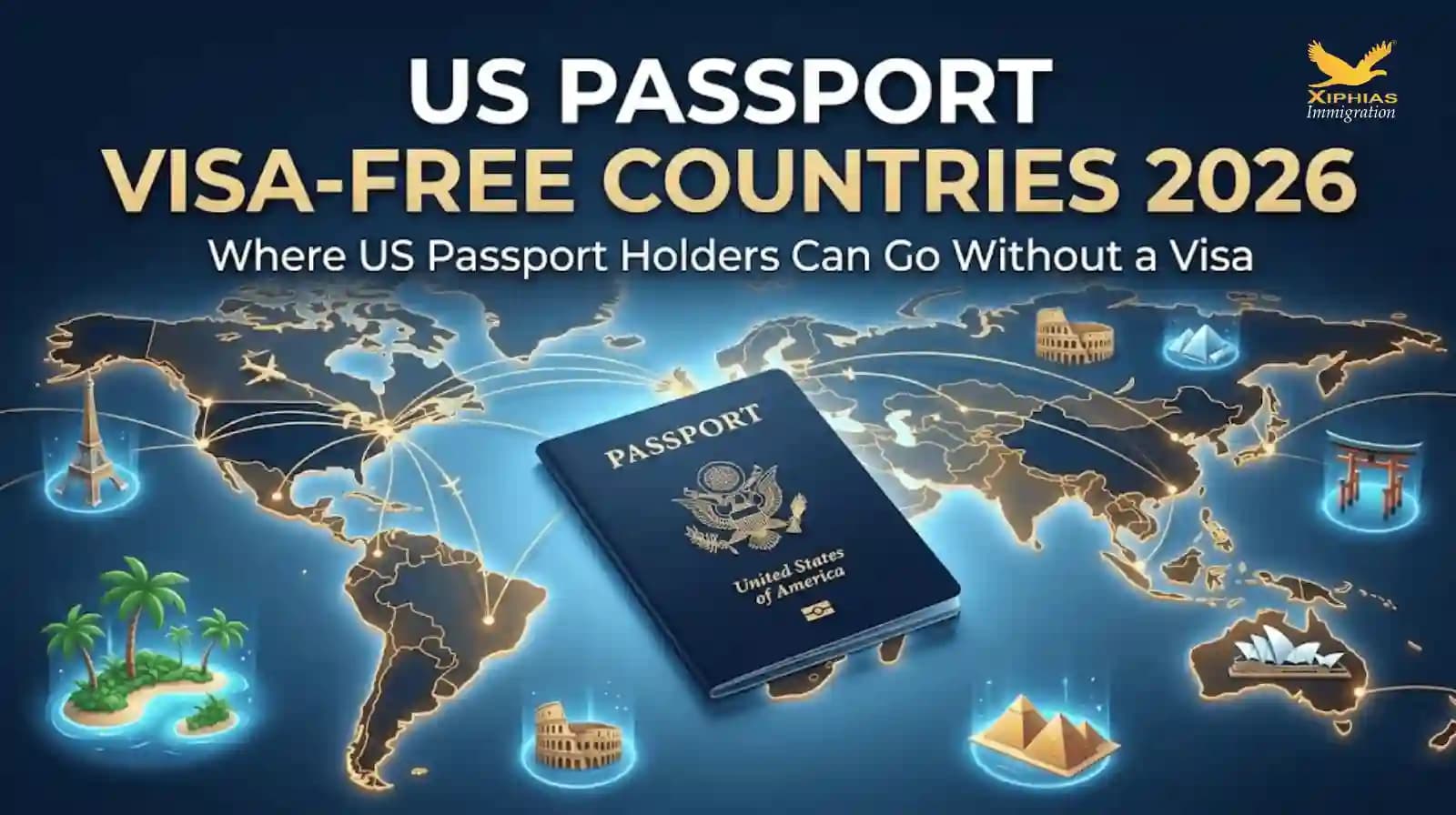 US passport visa-free countries in 2026